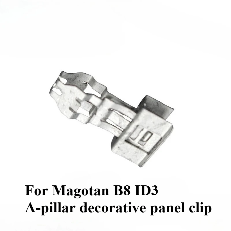 

For Volkswagen New Magotan B8L ID3 Passat Touareg Front A-pillar Decorative Panel Iron Clip Buckle Clip