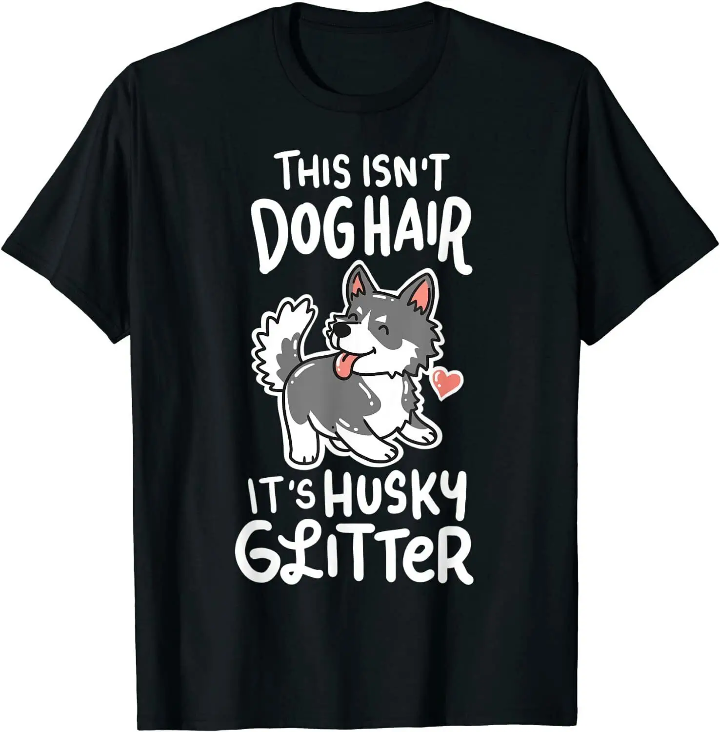 Husky Siberian Dog Owner Puppy Pet Gift T-Shirt Funny Tee Gift, Size M - 3XL