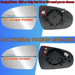 87611D3010/87611D7010 For Hyundai TUCSON TL 2016 2017 2018 2019 2020 2021 LH or RH Side Rearview Mirror Glass Europe/Korea Type