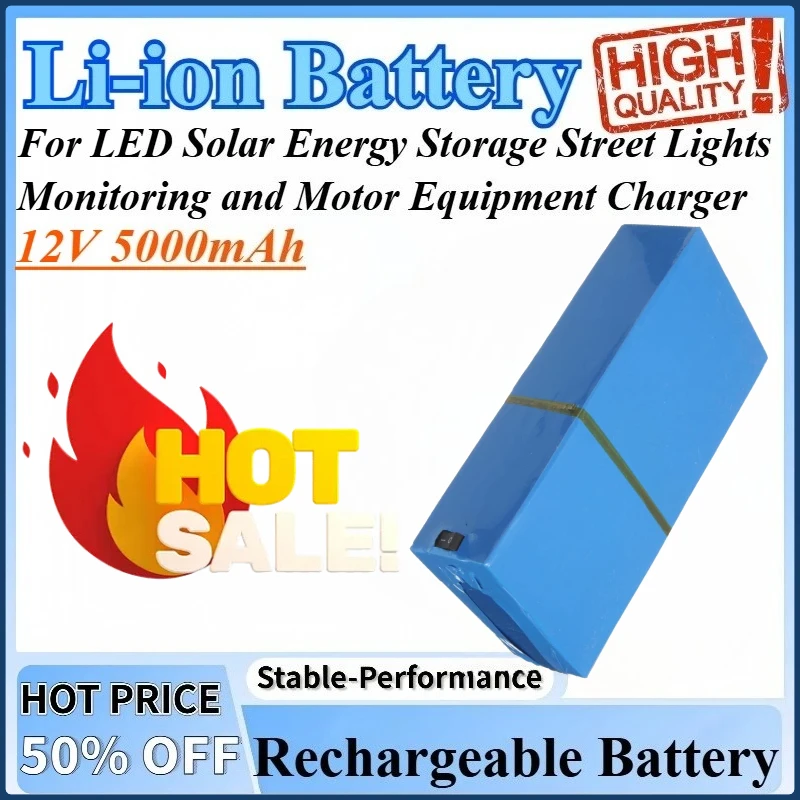 

12V Rechargeable Li-ion Battery High Capacity For Motor Equipment Charger and LED Solar Energy Storage Street Lights Monitoring