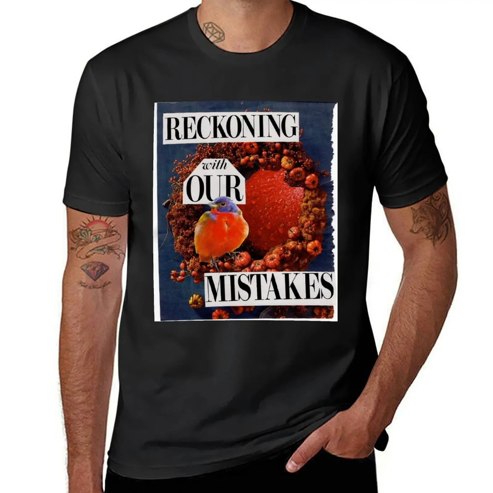 Reckoning With Our Mistakes collage T-Shirt funnys summer tops Short sleeve tee vintage fruit of the loom mens t shirts