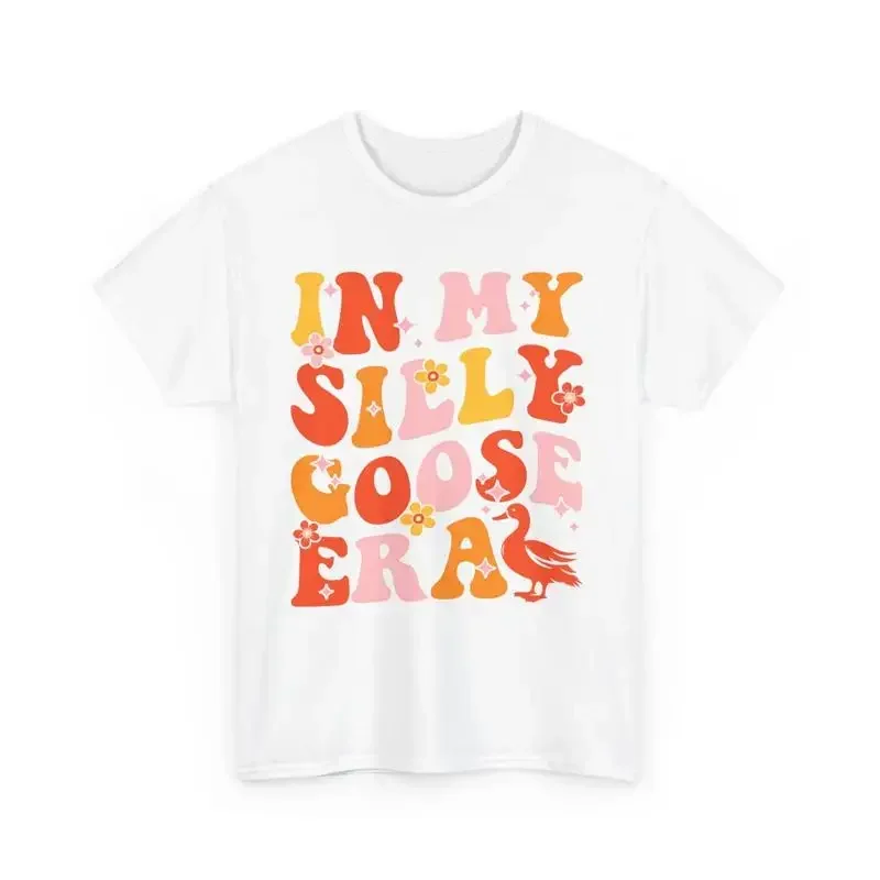 In My Silly Goose Era T Shirt Funny Cute Vintage Style