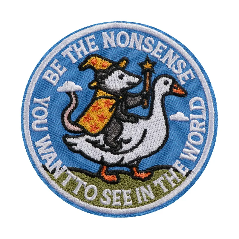 1pc Wizard Opossum Riding Goose Patch, Be the Nonsense You Want to See in the World Embroidered Badge for Backpacks Hats