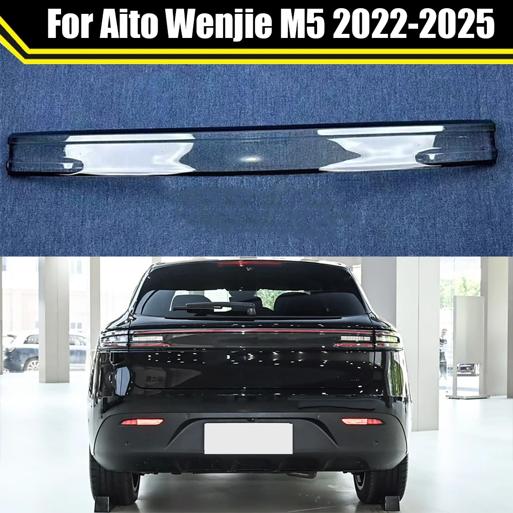 

For Aito Wenjie M5 2022-2025 Rear Car Taillight Lens Cover Shade Shell Auto Transparent Light Housing TailLamp Caps Lamp Hoods