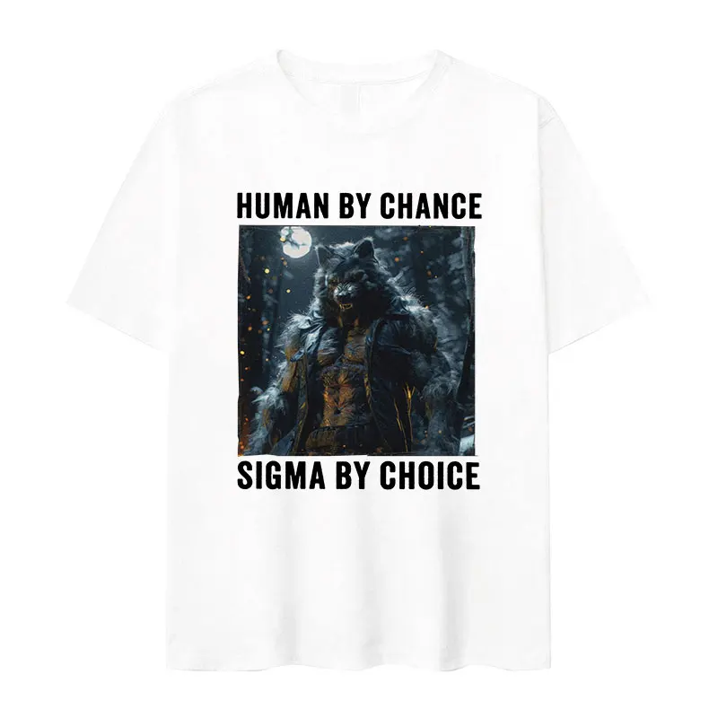 Human By Chance Sigma By Choice Werewolf Funny Graphic T Shirts Men's Gothic Vintage Fashion Oversized Cotton T-shirt Streetwear