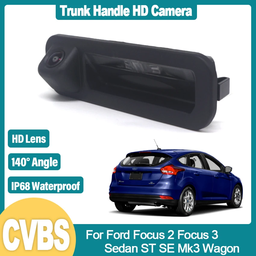 

Waterproof High quality Dynamic Trajectory Trunk Handle Camera For Ford Focus 2 Focus 3 Sedan ST SE Mk3 Wagon Wide Angle