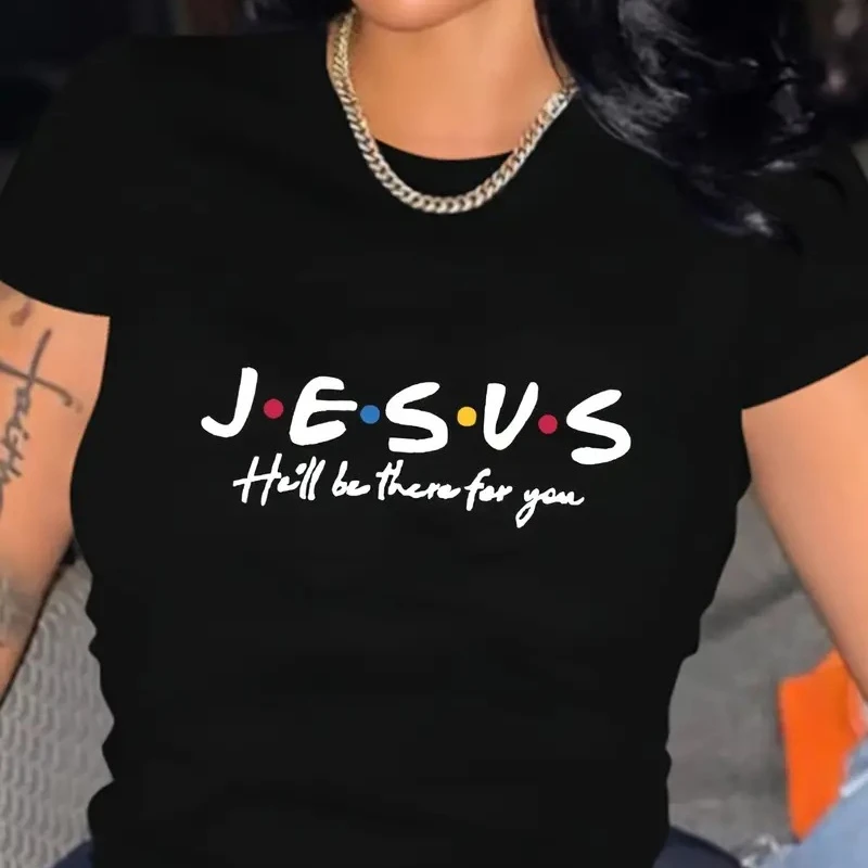 Jesus Be There for You Letter Print T Shirt Women Short Sleeve O Neck Loose Tshirt Women Tee Shirt Tops Camisetas Mujer