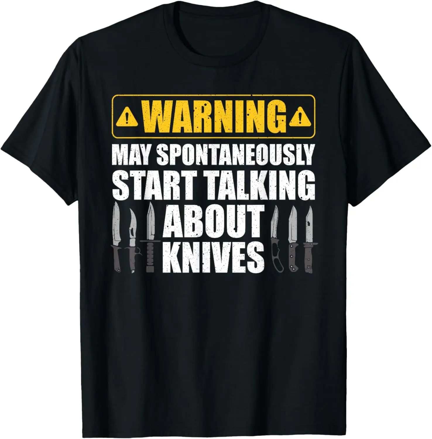 

Funny Knife Collector Design Men Women Knife Lovers Butchers T-Shirt