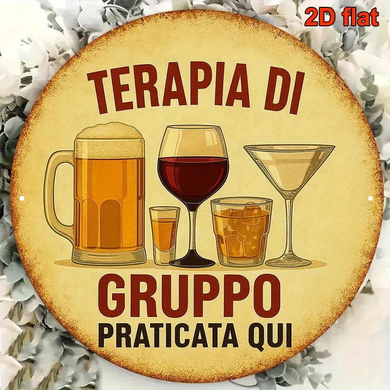 8*8Inch-sized round Italian aluminum sign，Relevant“Group therapy”Vintage decorative plaque，Bar Decoration