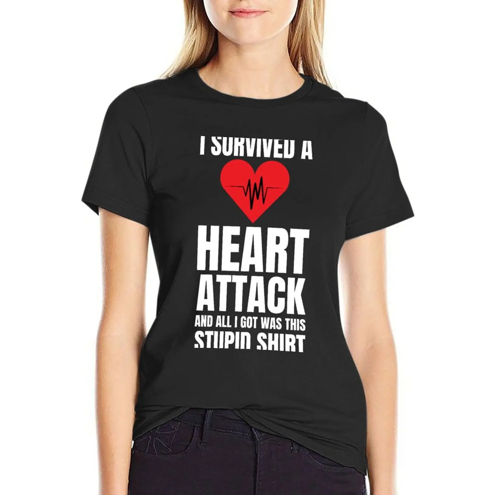 I Survived A Heart Attack And All I Got Was This Stupid T-Shirt cute tops funny Aesthetic clothing Women tops