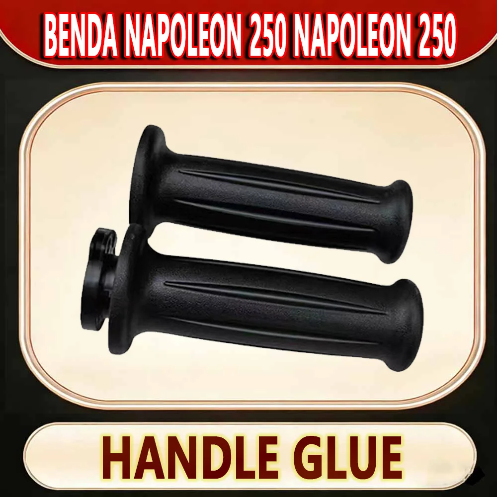 For Benda Napoleon 250 Napoleon 250 left and right handle set oiler handle rubber handle motorcycle original parts