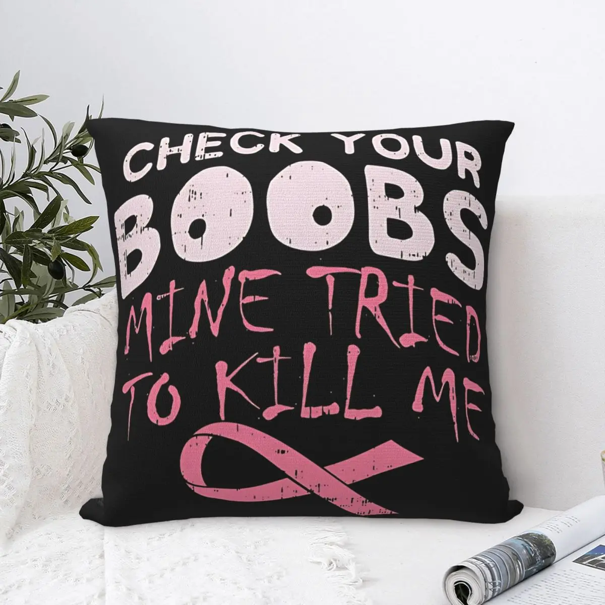 Check Your Boobs Mine Tried To Kill Me Breast Cancer Awareness Pillowcase Cushion Cover Decor Throw Pillow Case Cover Sofa