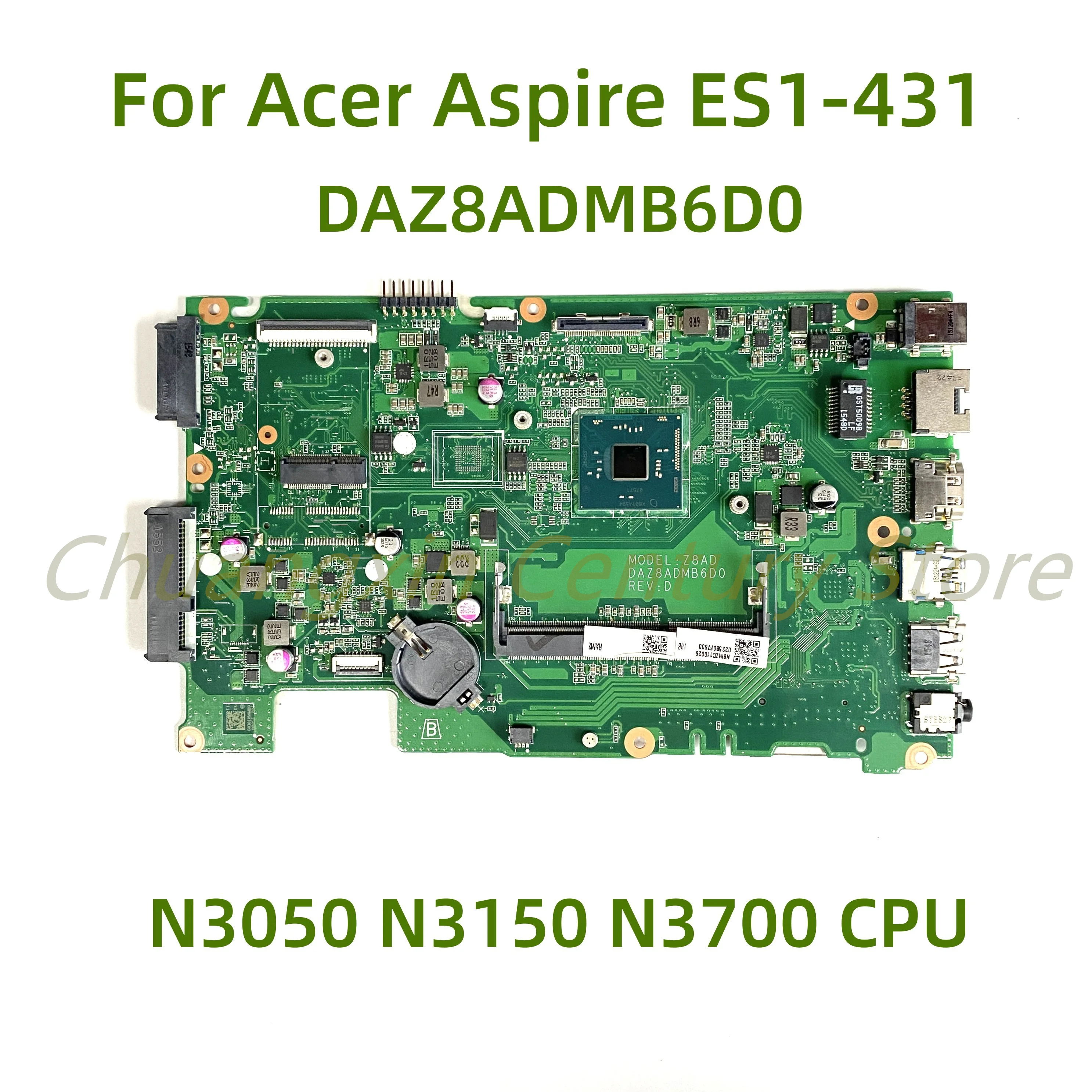 Placa-mãe daz8admb6d0 adequada para laptop acer aspire ES1-431 com cpu n3050 n3150 n3700 100% testada totalmente funcionando