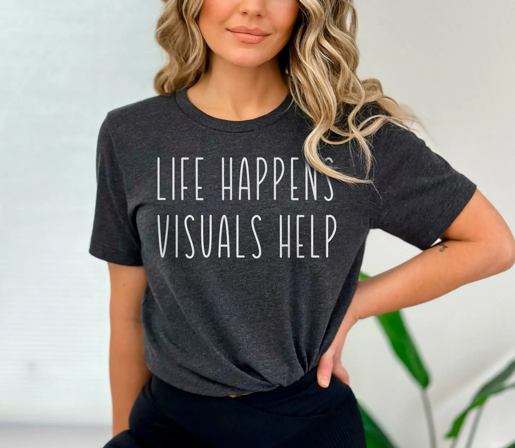 Teacher T Shirt Life Happens Visuals Help Special Education Sped For Women Appreciation