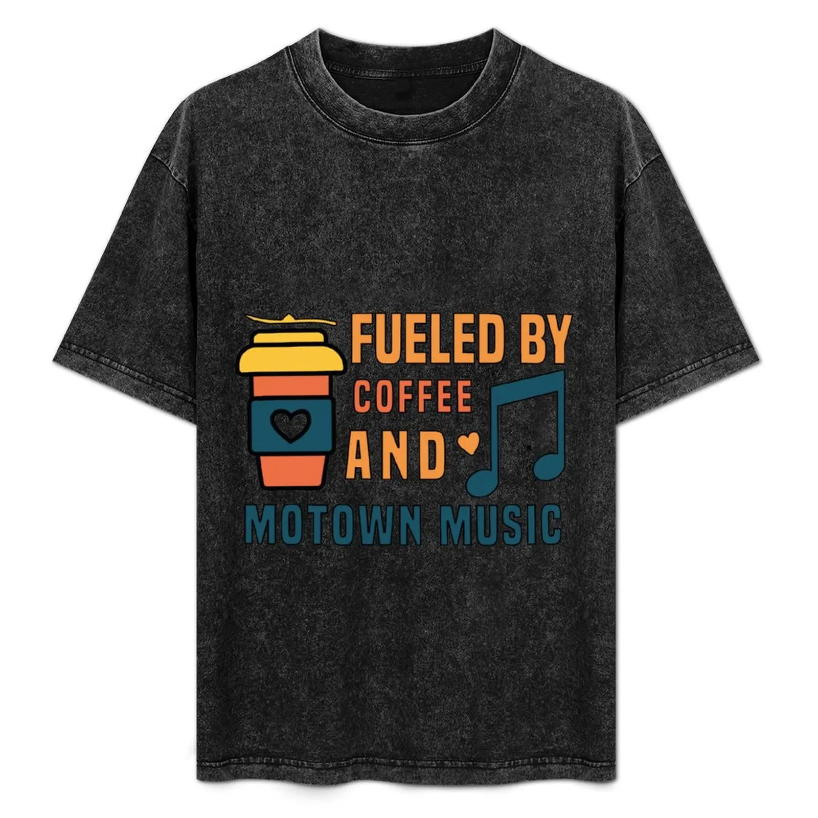 

fueled by coffee and motown music T-Shirt Comfortable Basic Crew Neck Tee