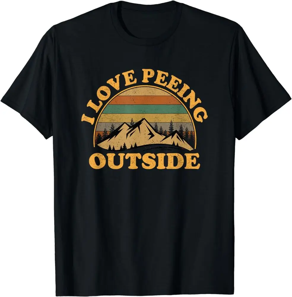 I Love Peeing Outside Funny Fun Camping Hiking T-Shirt Anime Graphic T-shirts For Men Clothing Women Tees Y2K Tops Unisex Summer