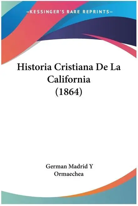 Cristiana de California (1864) - Verkenning van geloof en erfgoed in het vroege Amerika