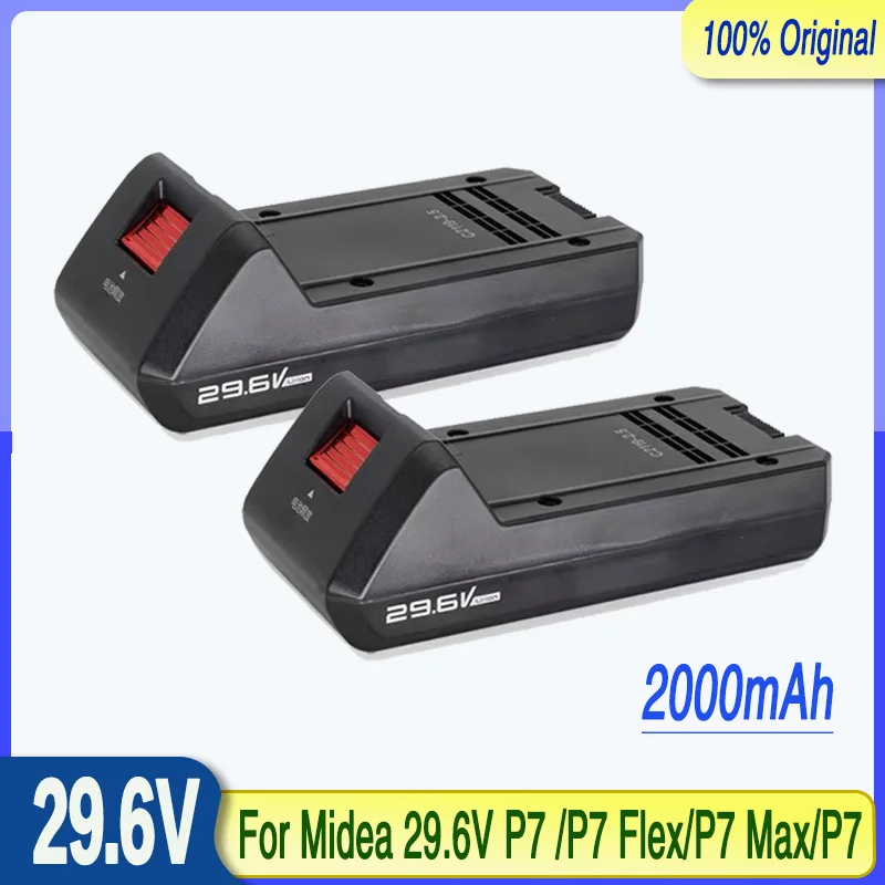 

100% Original 29.6V 2000mAh for Midea 29.6V P7 /P7 Flex/P7 Max/P7 Young /Q8 BP28825A Wireless Vacuum Cleaner Battery