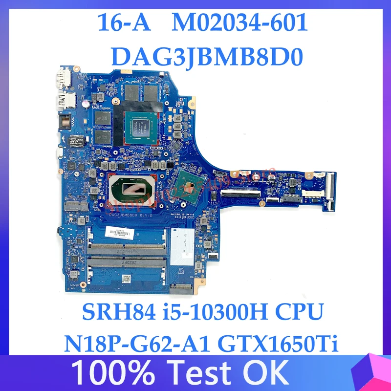 

M02034-601 с материнской платой процессора SRH84 i5-10300H для материнской платы ноутбука HP 16-A DAG3JBMB8D0 N18P-G62-A1 GTX1650Ti 100% полное тестирование