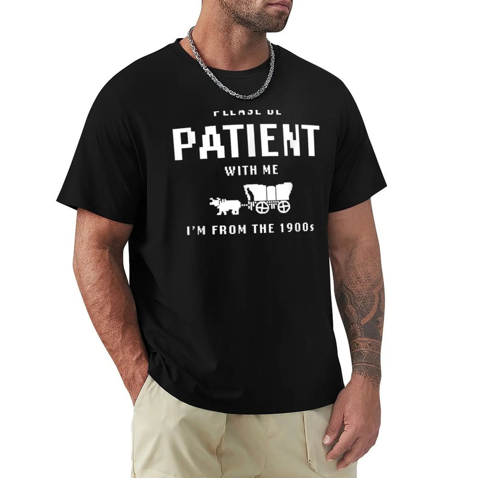 

Please Be Patient With Me I'm From The 1900s T-Shirt oversized graphic tee cute tops kawaii clothes korean fashion mens clothes