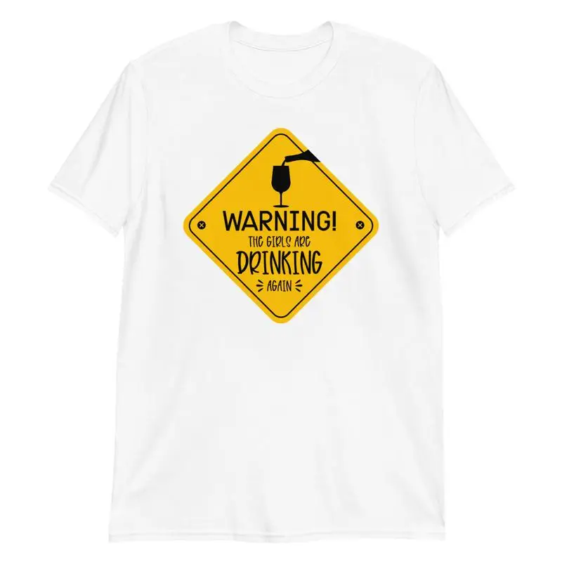 

Warning Girls Are Drinking Again T Shirt Bachelorette Party