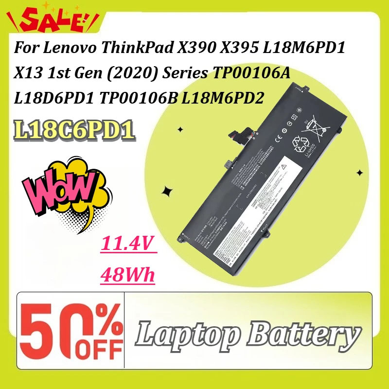 L18C6PD1 11.4V 48Wh Laptop Battery for Lenovo ThinkPad X390 X395 L18M6PD1 X13 1st Gen (2020) Series TP00106A L18D6PD1 TP00106B