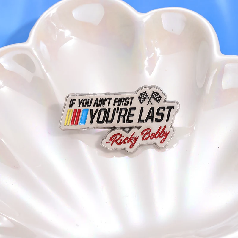 ريكي بوبي إذا لم تكن أولاً أنت آخر المينا دبوس العلم بروش معدني التلبيب على ظهره الملابس شارة مجوهرات هدايا للأصدقاء