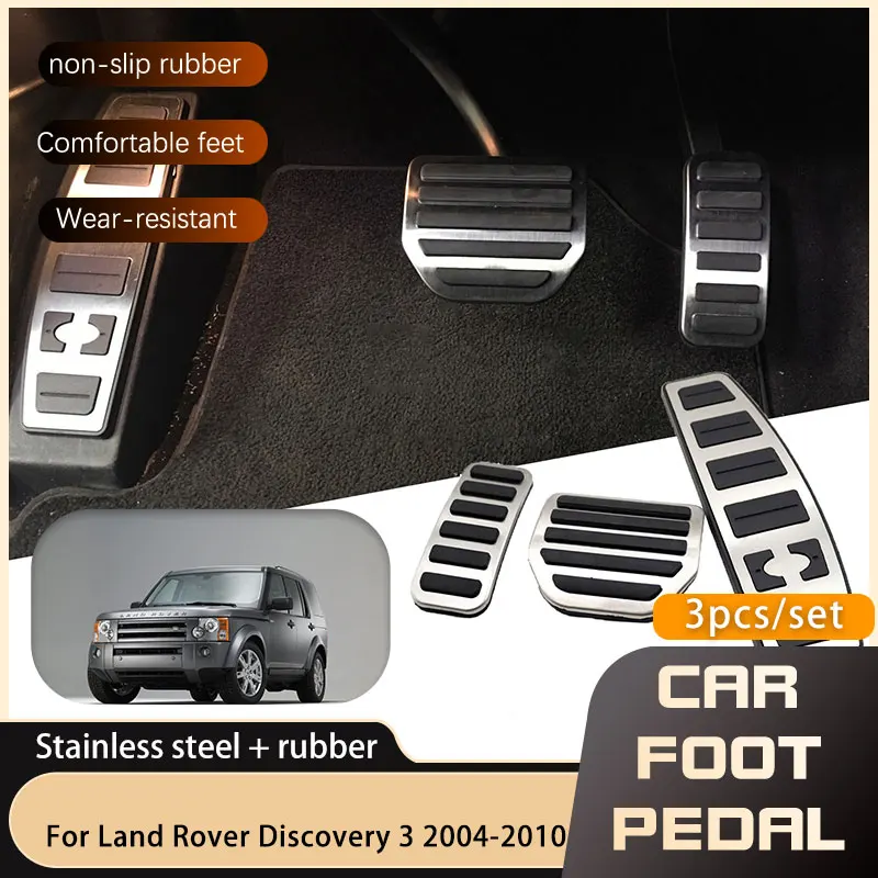 Car Pedals For Land Rover Discovery 3 LR3 L319 2004 2005 2006 2007 2008 2009 2010 Gas Accelerator Restfoot No Drilling Pedal Pad
