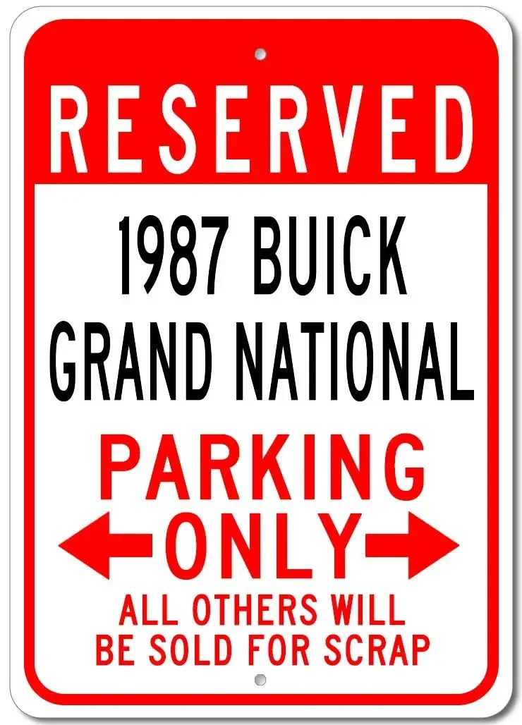 Metal Sign 8X12 Inch - 1987 87 Buick Grand National Reserved Parking Only All Others Will Be Sold for Scrap Aluminum Tin Signs G