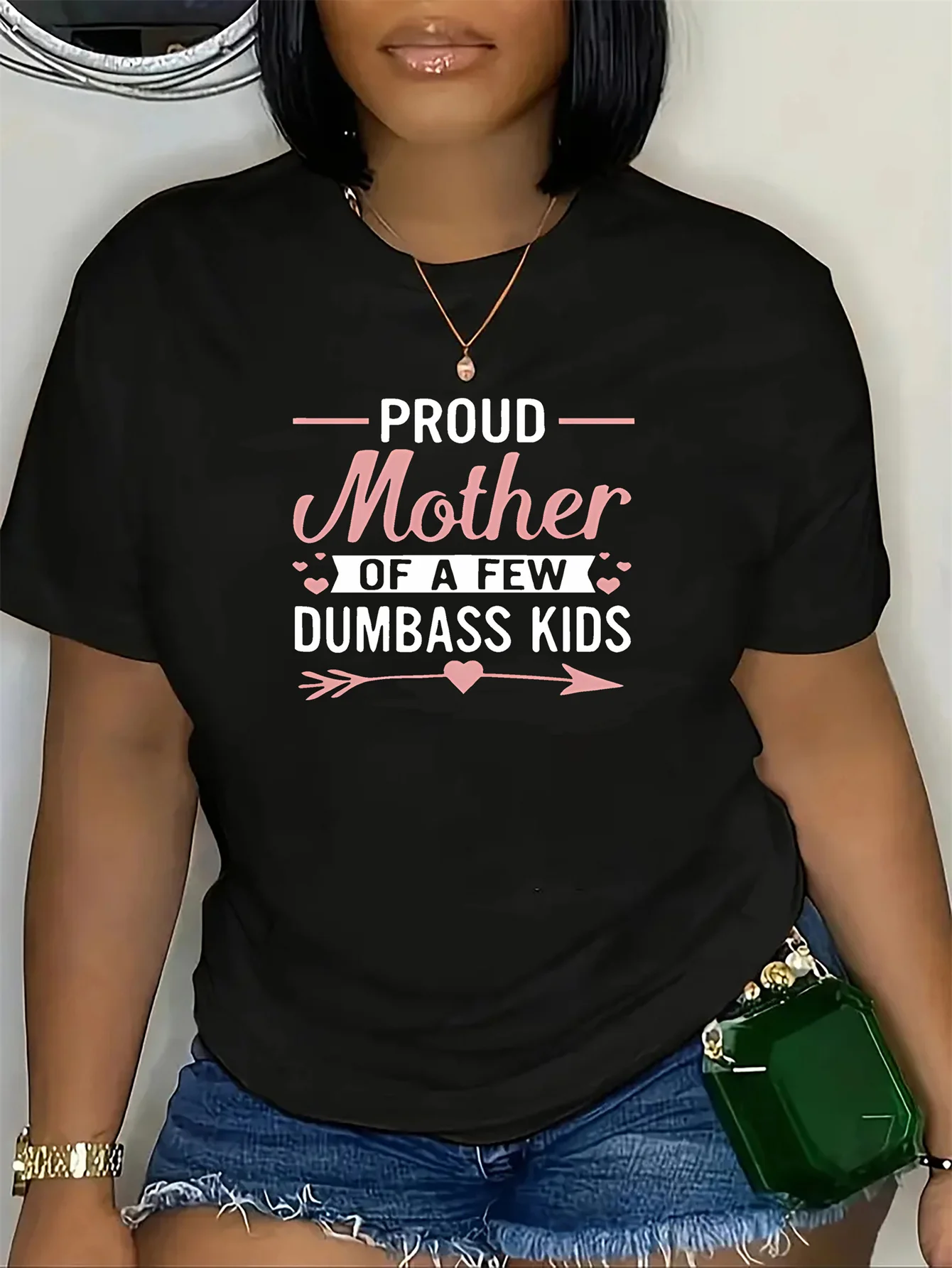 Proud Mother of a Few Dumbass Kids T-Shirt for Women Casual Short Sleeve Polyester Knit Fabric Comfortable Round Neck