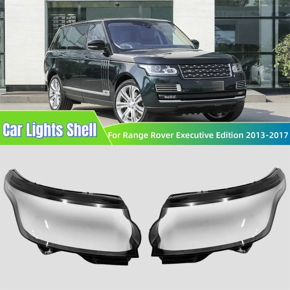

Для Land Rover Range Rover Executive Edition 2013 2014 2015 2016 2017, запасные части для салона автомобиля, замена стекла объектива передней лампы