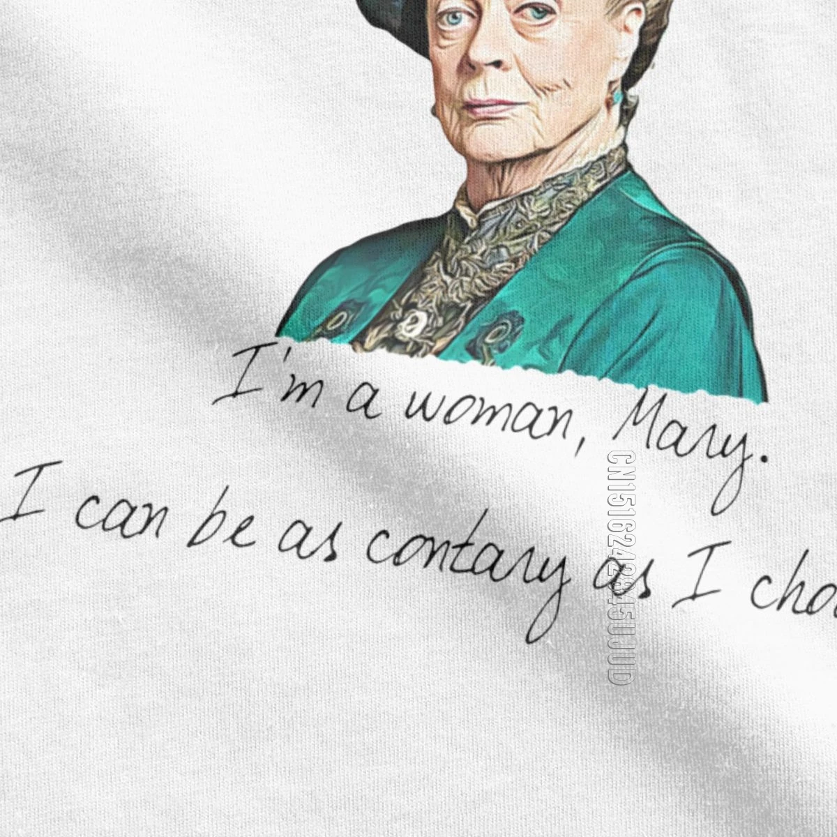 I'm A Woman Violet Crawley Downton Abbey Men T Shirts Dowager Maggie England London Smith Male Tees Camisetas T-Shirts Cotton