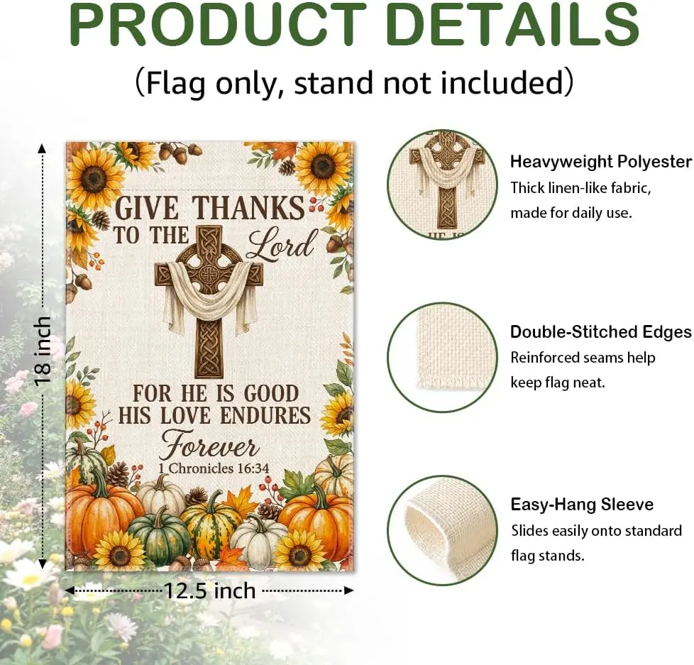 Give Thanks To The Lord Christian Fall Floral Garden Flag 12x18 aaz