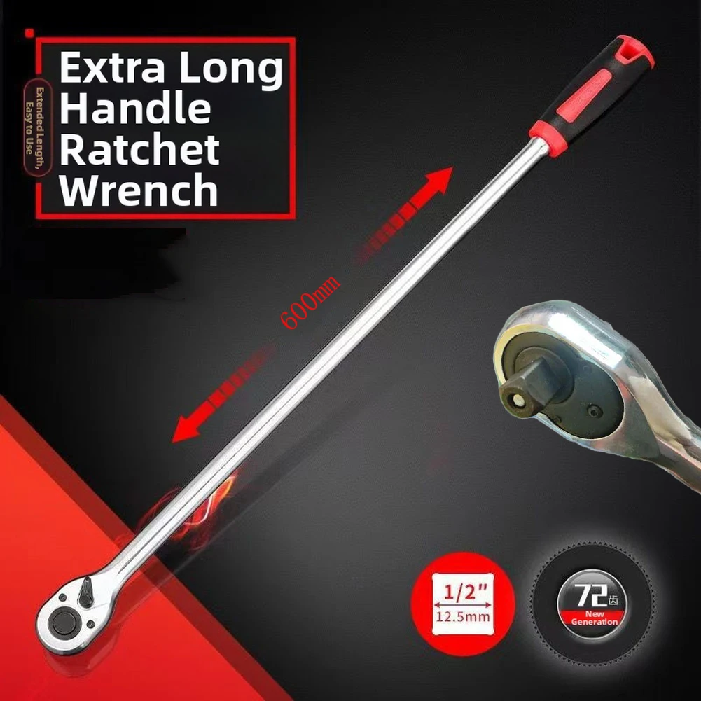 Heavy-Duty 600mm Long Handle Ratchet Wrench 1/2 Drive 72 Teeth Mechanic Tool For Car Repair For Quick And Efficient Fastening