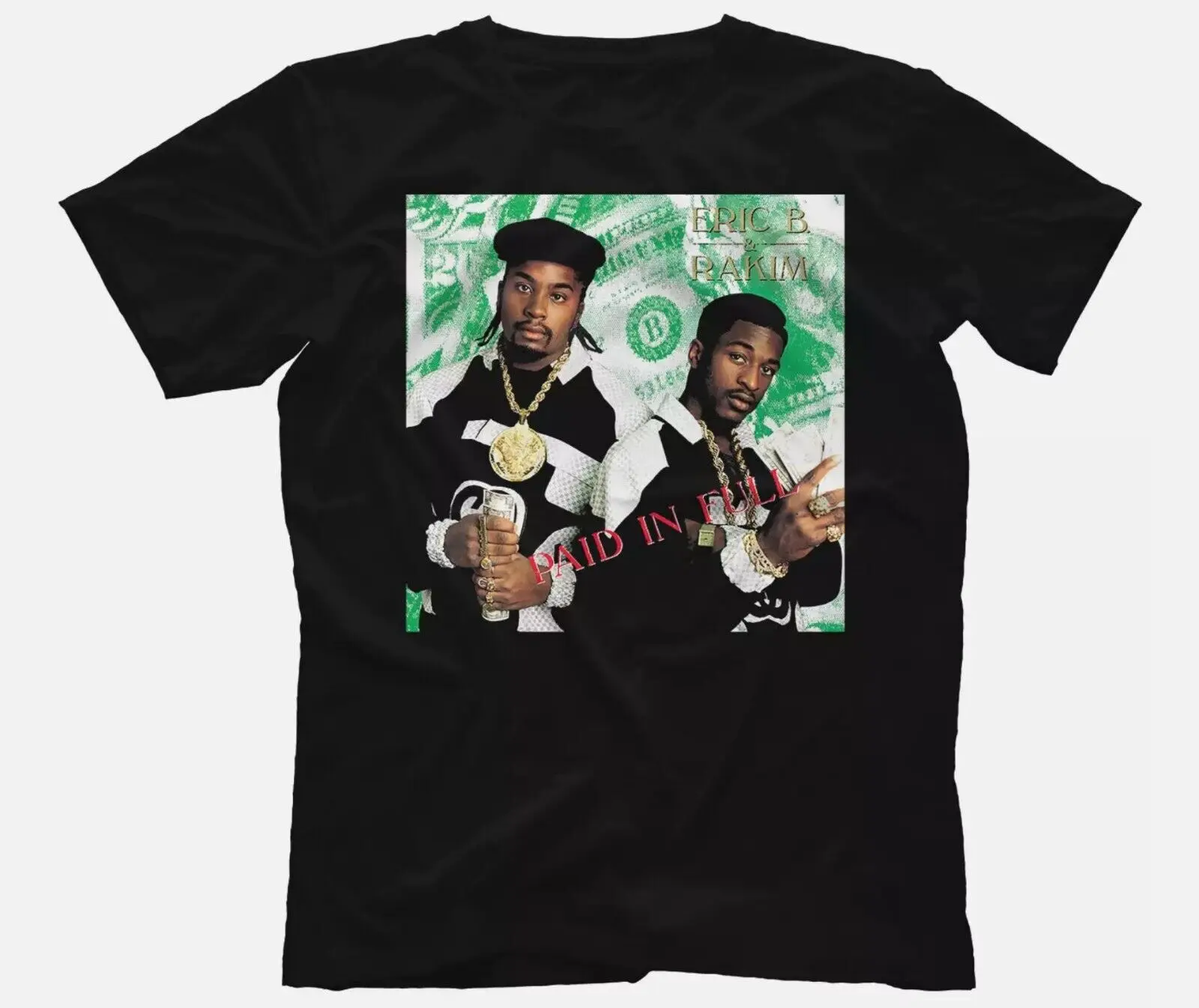 Eric B. & Rakim Paid in full T-shirt Black Short Sleeve All Sizes S-5Xl