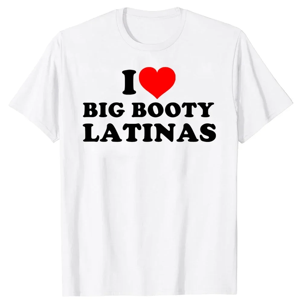 I Love Latinas T Shirts Summer Style Graphic Cotton Streetwear Short Sleeve Red Heart Funny Retro Design Gifts T-shirt