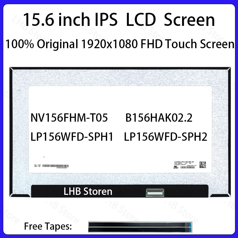 

15.6 Inch Touch Screen NV156FHM-T05 B156HAK02.2 LP156WFD-SPH1 LP156WFD-SPH2 LCD Display Matrix Panel Replacement FHD 1920x1080