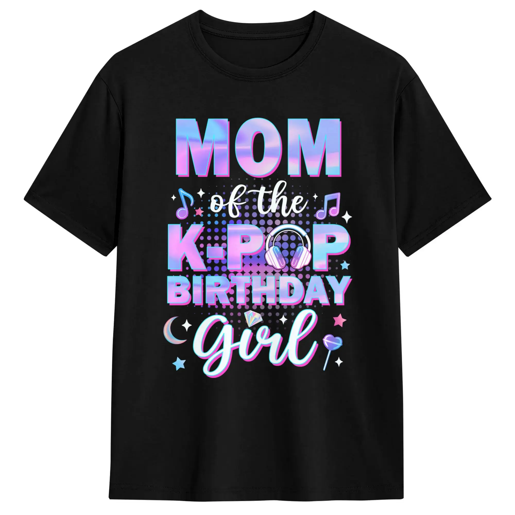 Mom of The K Pop Birthday Girl Matching Family Music T-Shirt Men  Streetwear T-Shirts Beach Crewneck Harajuku Tees Hot Sale