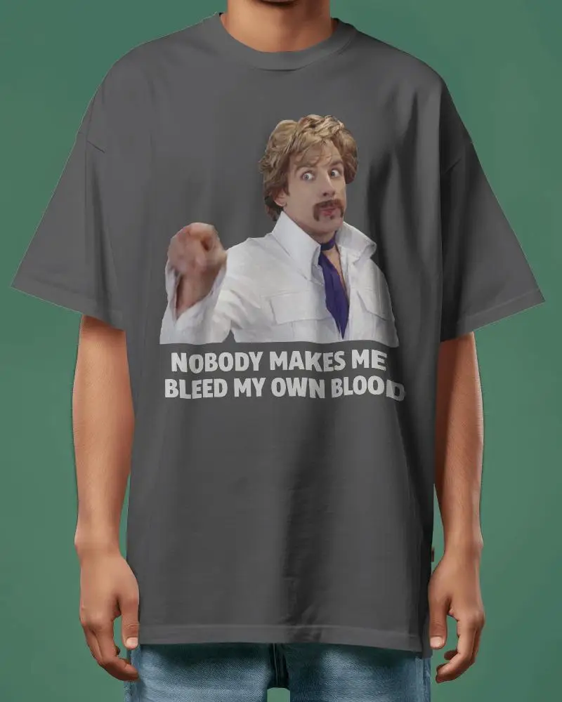 Dodgeball Movie Shirt - Nobody Makes Me Bleed My Own Blood, Autumn New Base Shirt Unisex T-shirt