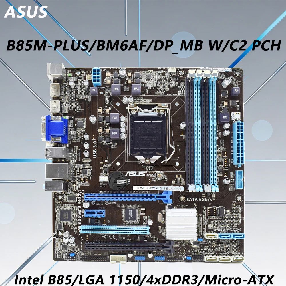 Intel B85 Motherboard ASUS B85M-PLUS/BM6AF/DP_MB W/C2 PCH LGA 1150 Support i7-4790 i5-4590 i5-4430 i3-4170 CPU DDR3 Micro-ATX PC