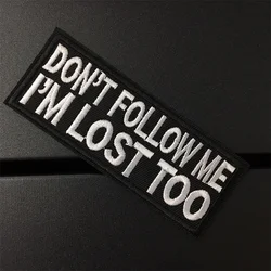 DON'T FOLLOW ME Size: 10x3.8cm Clothes Patches Stripe for Clothing Black and White Letter Iron On Stickers DIY Embroidered Patch