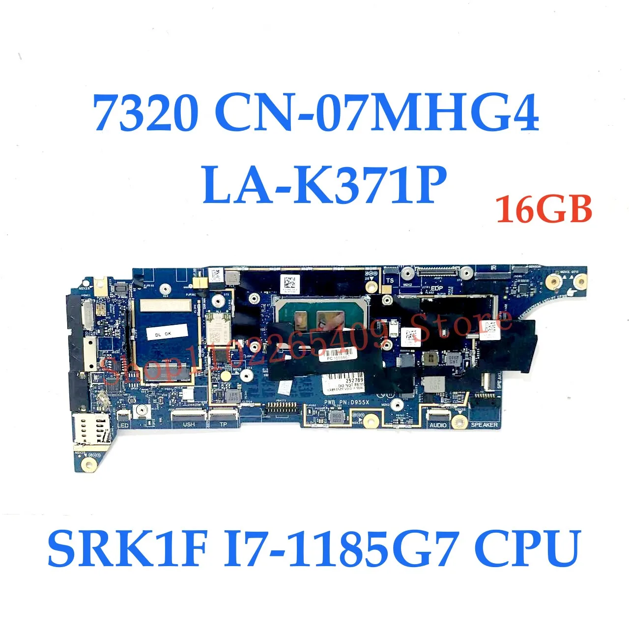 CN-09RW31 09RW31 CN-07MHG4 07MHG4 Voor Dell 7320 7420 7520 Laptop Moederbord LA-K371P Met SRK1F I7-1185G7 CPU 16 GB 100% Test OK