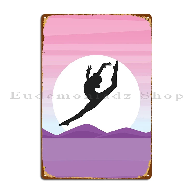 Rhythmic Gymnastics Metal Sign Create Wall Cave Club Party Kitchen Tin Sign Poster