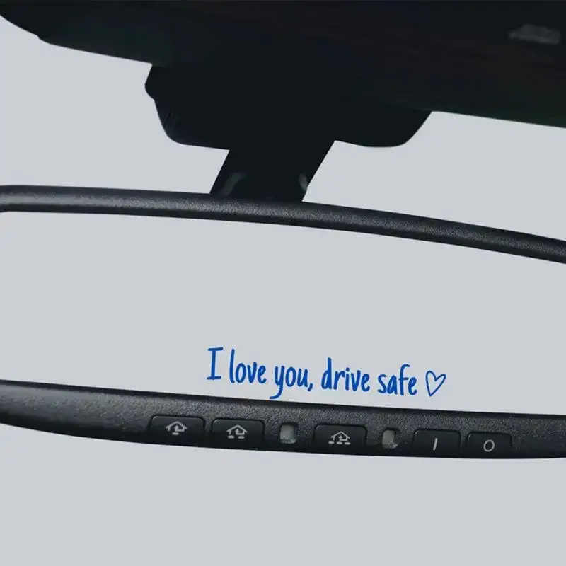 I Love You Drive Safe Decal I Love You Drive Safe Rear View Decal Waterproof Miniature Car Sticker Auto Decor For Girlfriend