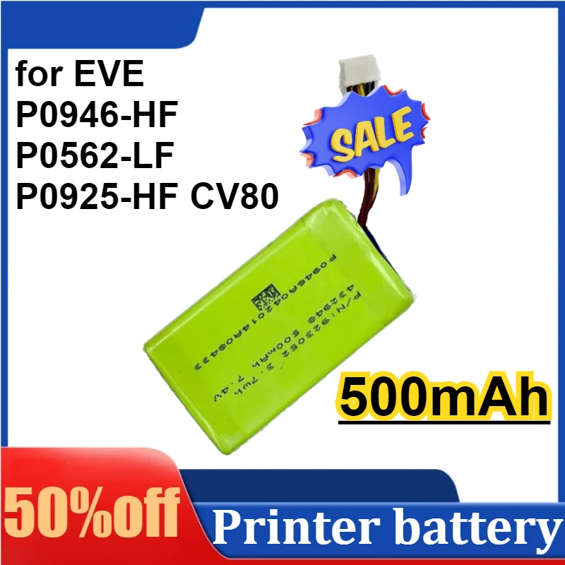 

New High-Quality 500mAh Replacement Battery for EVE P0946-HF P0562-LF P0925-HF CV80 Portable Photo Printer