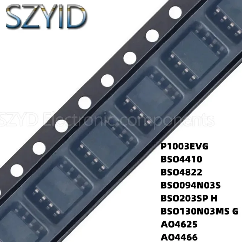 100PCS SOP8 P1003EVG BSO4410 BSO4822 BSO094N03S BSO203SP H BSO130N03MS G AO4625 AO4466