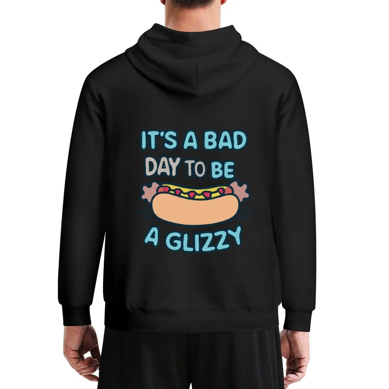 

It's A Bad Day To Be A Glizzy Hot Dog Lover Sausage Sandwich Gift Hoodie men's clothes fashion men hoodie for men