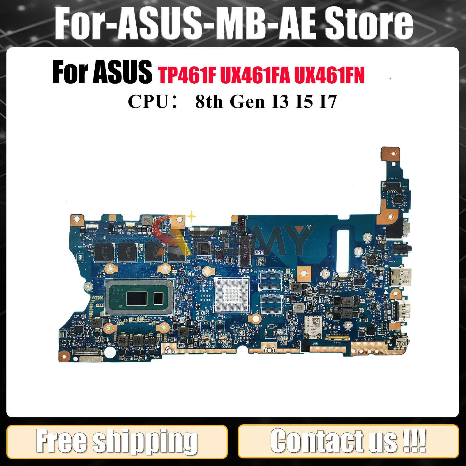

UX461FA Материнская плата для ноутбука ASUS ZenBook TP461UN TP461UA UX46UA UX46UN UX461 Материнская плата с процессором I3 I5 I7 100% tests OK stk