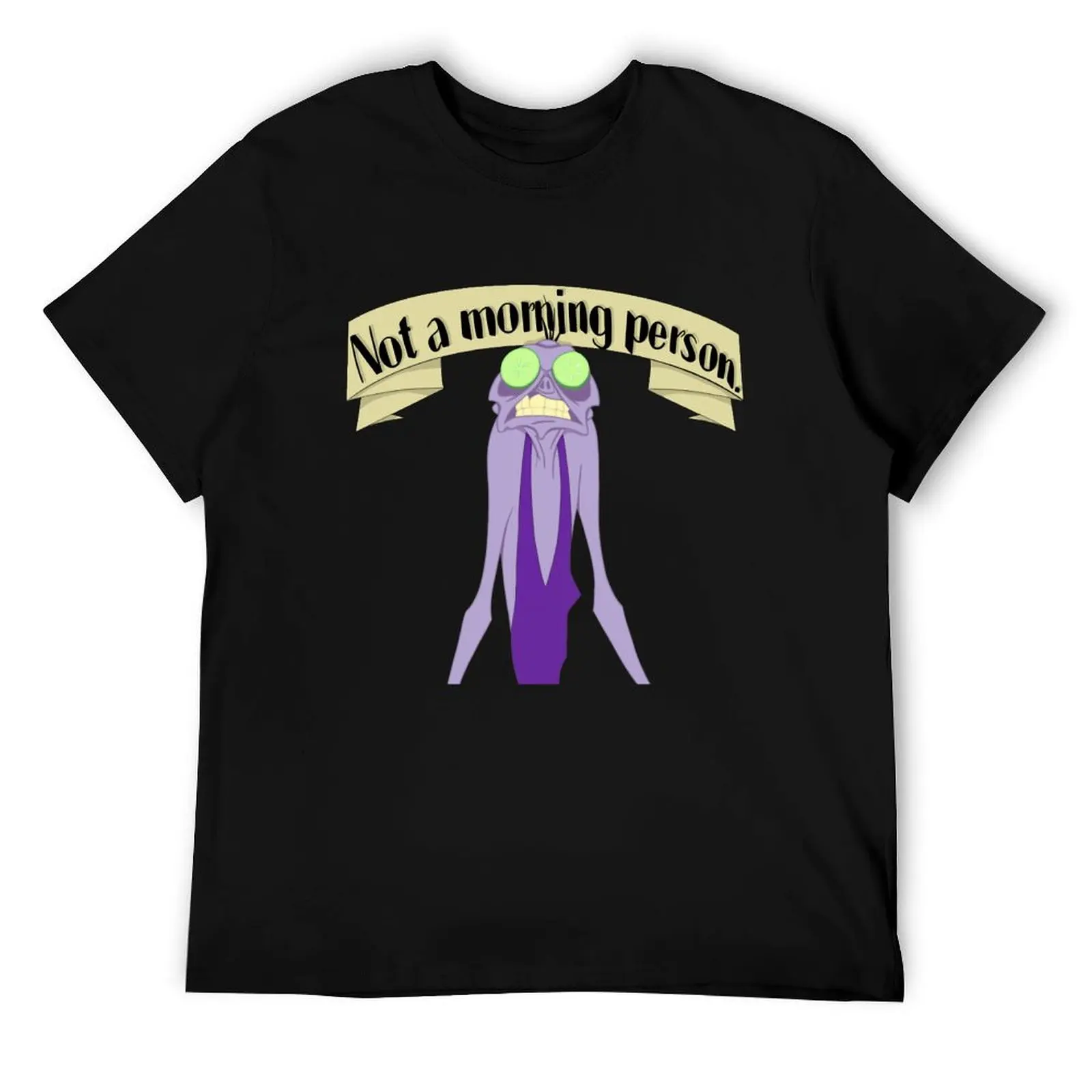 

Yzma not a morning person T-Shirt man t shirt cotton high quality t shirts for man graphic funny anime tshirt T-Shirt