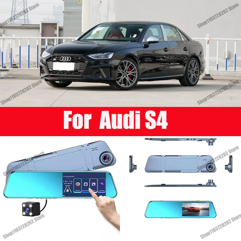 

For Audi S4 Camera Car Touch Screen Video Recorder Rearview mirror Dash Cam Front and Rear Camera Mirror DVR